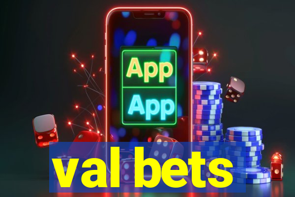 val bets